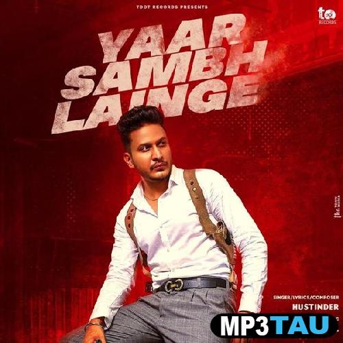 download Yaar-Sambh-Lainge Hustinder mp3